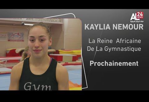 Kaylia Nemour la Reine Africaine De la Gymnastique, prochainement sur AL24news